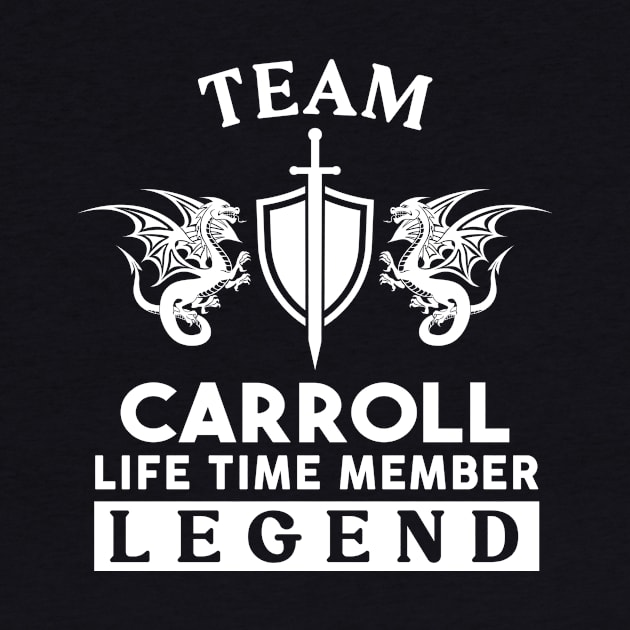 Carroll Name T Shirt - Carroll Life Time Member Legend Gift Item Tee by unendurableslemp118